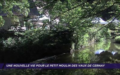 [Vidéo] Une nouvelle vie pour le Petit Moulin des Vaux de Cernay